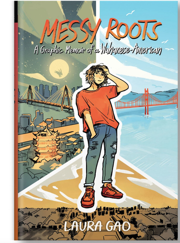 Summary and Review Messy Roots: A Graphic Novel Memoir of a Wuhanese American